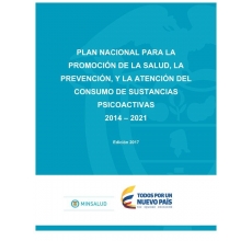COLOMBIA. Plan nacional para la promoción de la salud, la prevención, y la atención del consumo de sustancias psicoactivas
